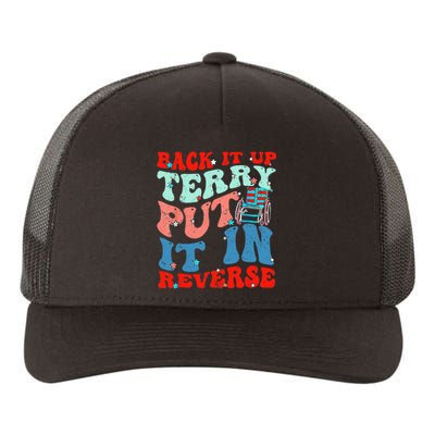 Groovy Back It Up Terry Put It In Reverse 4th Of July Funny Yupoong Adult 5-Panel Trucker Hat