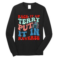 Groovy Back It Up Terry Put It In Reverse 4th Of July Funny Long Sleeve Shirt