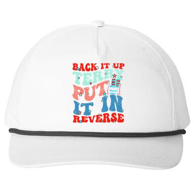 Groovy Back It Up Terry Put It In Reverse 4th Of July Funny Snapback Five-Panel Rope Hat