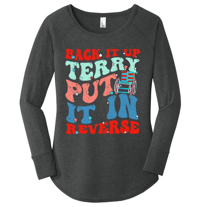 Groovy Back It Up Terry Put It In Reverse 4th Of July Funny Women's Perfect Tri Tunic Long Sleeve Shirt