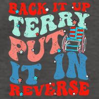 Groovy Back It Up Terry Put It In Reverse 4th Of July Funny Vector Backpack
