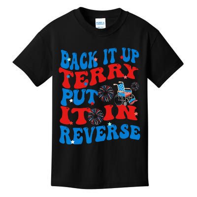 Groovy Back It Up Terry Put It In Reverse 4th Of July Funny Kids T-Shirt