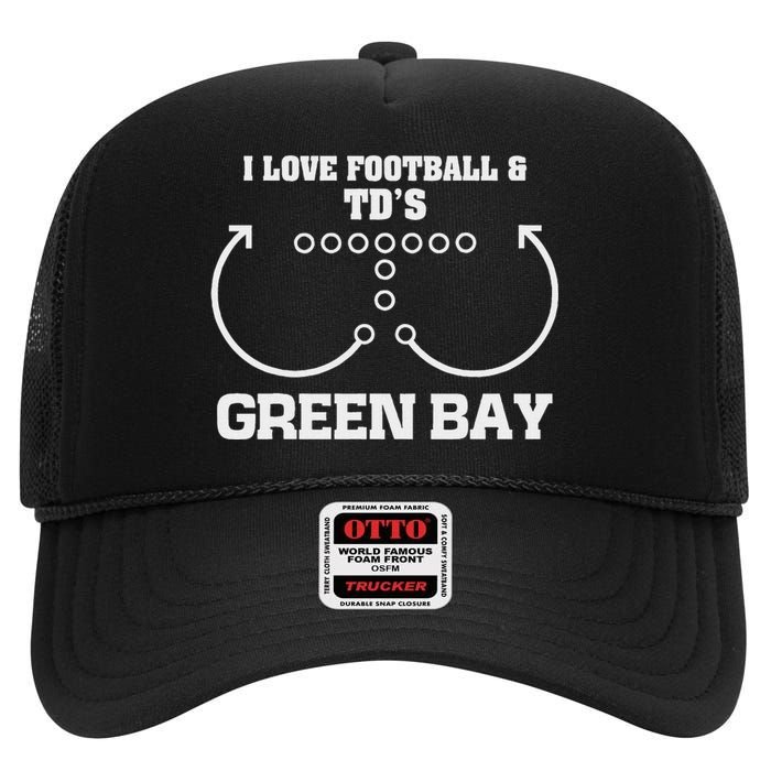 Green Bay I Love Football And DS Ouchdown Offense Eam High Crown Mesh Back Trucker Hat