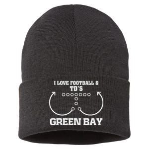 Green Bay I Love Football And DS Ouchdown Offense Eam Sustainable Knit Beanie