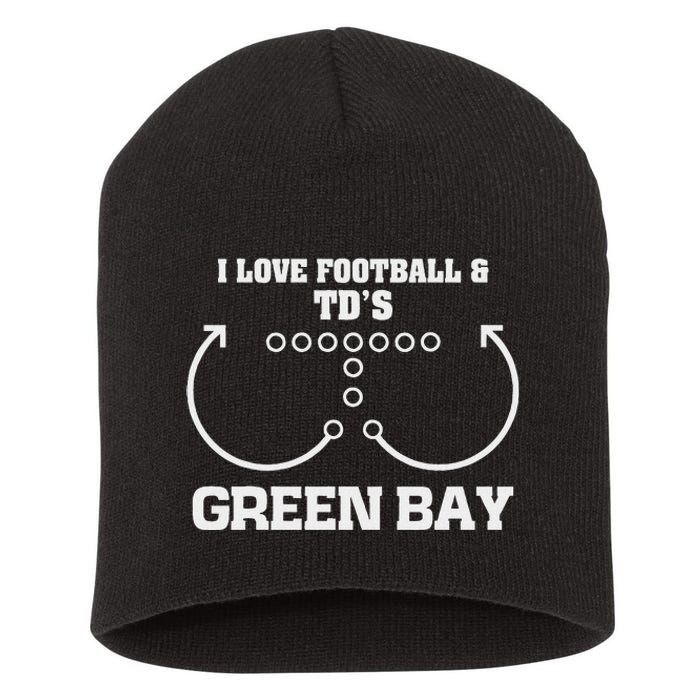 Green Bay I Love Football And DS Ouchdown Offense Eam Short Acrylic Beanie