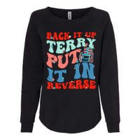 Groovy Back It Up Terry Put It In Reverse 4th Of July Funny Womens California Wash Sweatshirt