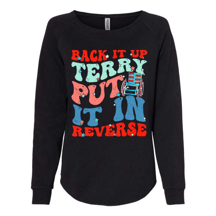 Groovy Back It Up Terry Put It In Reverse 4th Of July Funny Womens California Wash Sweatshirt