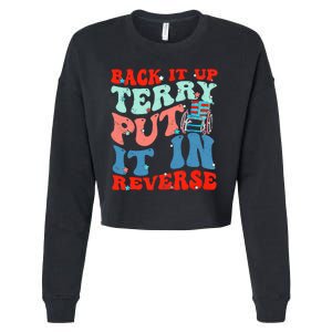 Groovy Back It Up Terry Put It In Reverse 4th Of July Funny Cropped Pullover Crew