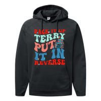 Groovy Back It Up Terry Put It In Reverse 4th Of July Funny Performance Fleece Hoodie