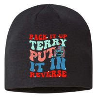 Groovy Back It Up Terry Put It In Reverse 4th Of July Funny Sustainable Beanie