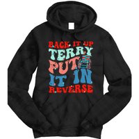 Groovy Back It Up Terry Put It In Reverse 4th Of July Funny Tie Dye Hoodie