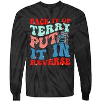 Groovy Back It Up Terry Put It In Reverse 4th Of July Funny Tie-Dye Long Sleeve Shirt