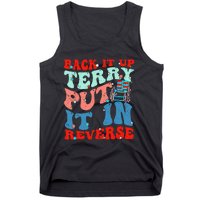 Groovy Back It Up Terry Put It In Reverse 4th Of July Funny Tank Top