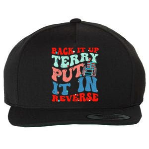 Groovy Back It Up Terry Put It In Reverse 4th Of July Funny Wool Snapback Cap