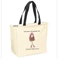 Green Beans In The Passenger Seat And You’Re Freakin Me Out Zip Tote Bag