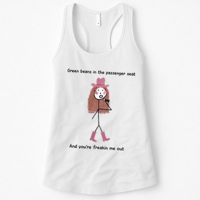 Green Beans In The Passenger Seat And You’Re Freakin Me Out Womens Tank Top