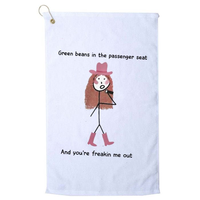 Green Beans In The Passenger Seat And You’Re Freakin Me Out Golf Towel