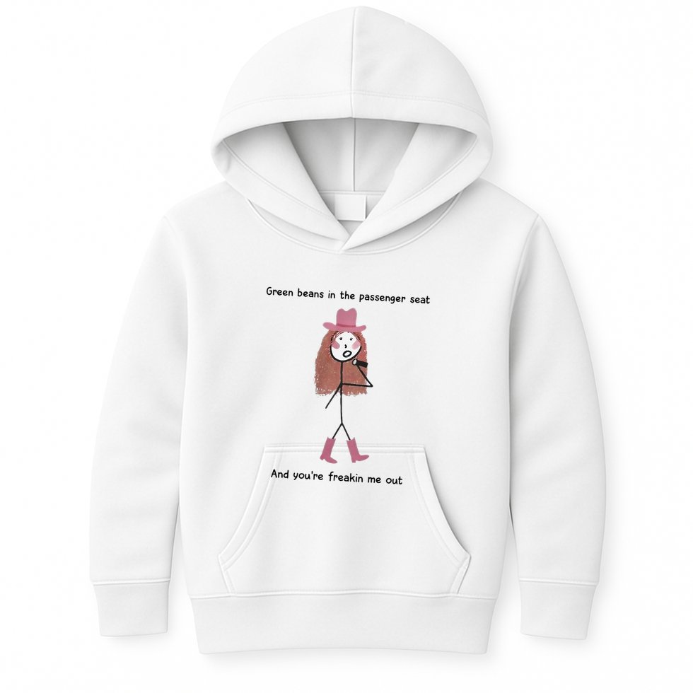 Green Beans In The Passenger Seat And You’Re Freakin Me Out Kids Hoodie