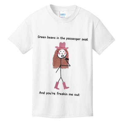 Green Beans In The Passenger Seat And You’Re Freakin Me Out Kids T-Shirt