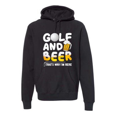 Golf Beer Joke Dad Golf Golfs Golfer Gift For Father's Day Premium Hoodie