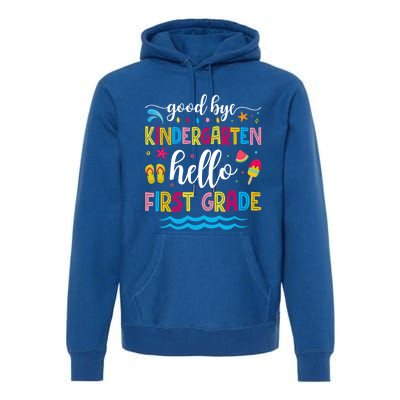 Good Bye Kindergarten Hello First Grade Graduation Meaningful Gift Premium Hoodie