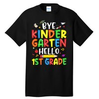 Graduation Bye Kindergarten Hello 1st Grade Back to School Tall T-Shirt