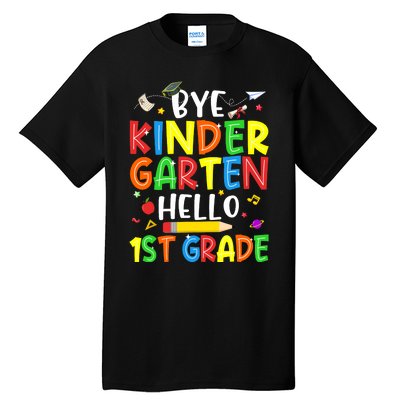 Graduation Bye Kindergarten Hello 1st Grade Back to School Tall T-Shirt