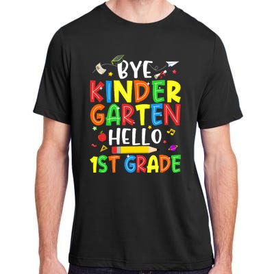 Graduation Bye Kindergarten Hello 1st Grade Back to School Adult ChromaSoft Performance T-Shirt