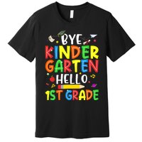 Graduation Bye Kindergarten Hello 1st Grade Back to School Premium T-Shirt