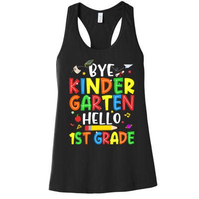 Graduation Bye Kindergarten Hello 1st Grade Back to School Women's Racerback Tank