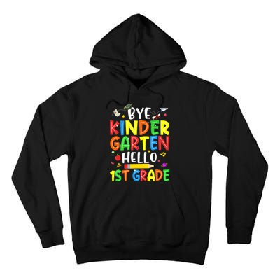 Graduation Bye Kindergarten Hello 1st Grade Back to School Tall Hoodie