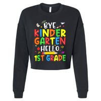 Graduation Bye Kindergarten Hello 1st Grade Back to School Cropped Pullover Crew