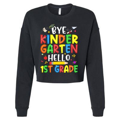 Graduation Bye Kindergarten Hello 1st Grade Back to School Cropped Pullover Crew