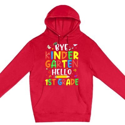 Graduation Bye Kindergarten Hello 1st Grade Back to School Premium Pullover Hoodie