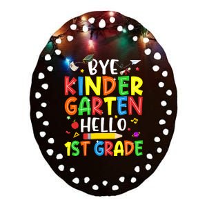 Graduation Bye Kindergarten Hello 1st Grade Back to School Ceramic Oval Ornament