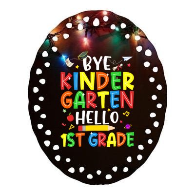 Graduation Bye Kindergarten Hello 1st Grade Back to School Ceramic Oval Ornament