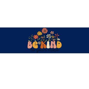 Groovy Be Kind To Your Mind Flower Mental Health Matters Bumper Sticker