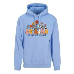 Groovy Be Kind To Your Mind Flower Mental Health Matters Unisex Surf Hoodie