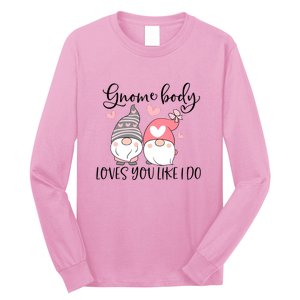 Gnome Body Loves You Like I Do Gift For Valentine Day Long Sleeve Shirt