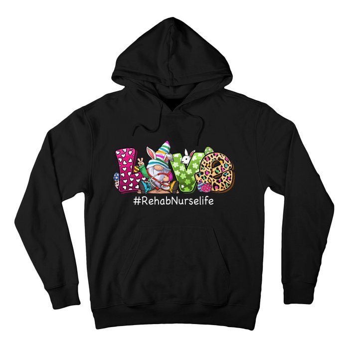 Gnome Bunny Love Rehab Nurse Love Easter Day Hoodie