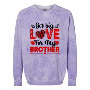 Got Big Love For My Brother Valentine Day Gift Colorblast Crewneck Sweatshirt