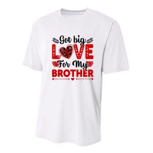 Got Big Love For My Brother Valentine Day Gift Performance Sprint T-Shirt