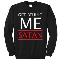 Get Behind Me Satan Short Sleeve Rebuke The Devil Sweatshirt