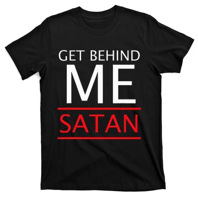 Get Behind Me Satan Short Sleeve Rebuke The Devil T-Shirt