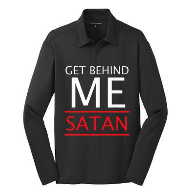 Get Behind Me Satan Short Sleeve Rebuke The Devil Silk Touch Performance Long Sleeve Polo