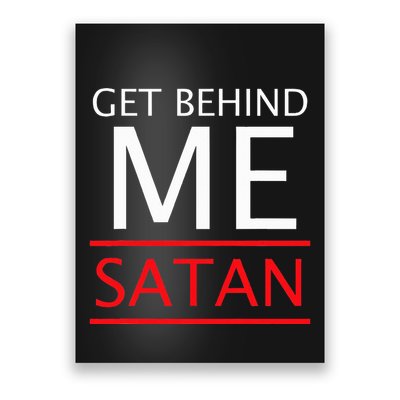 Get Behind Me Satan Short Sleeve Rebuke The Devil Poster