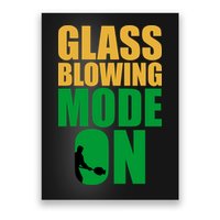 Glass Blowing Mode On Funny Glassblower Retro Vintage Glassblowing Poster