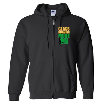 Glass Blowing Mode On Funny Glassblower Retro Vintage Glassblowing Full Zip Hoodie