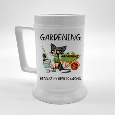 Gardening Because Murder Is Wrong Funny Cat Gardening Beer Stein