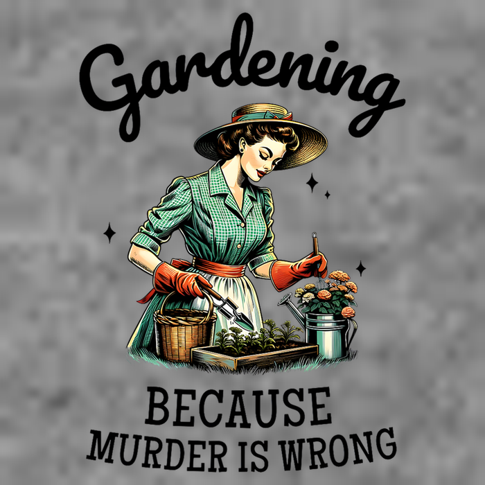 Gardening Because Murder Is Wrong Snarky Humor 2025 Toddler Hoodie